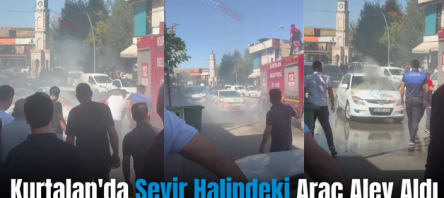 Kurtalan’da Seyir Halindeki Araç Alev Aldı