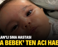 KURTALAN’LI SMA HASTASI ‘ROZA BEBEK’ TEN ACI HABER!.