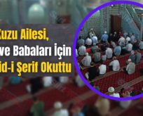 Kuzu Ailesi, Anne ve Babaları İçin Mevlid-i Şerif Okuttu