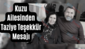 Kuzu Ailesinden Taziye Teşekkür Mesajı