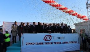 LİNEER METAL ÇİNKO FABRİKASI’NIN TEMEL ATMA TÖRENİ GERÇEKLEŞTİRİLDİ