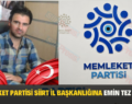 MEMLEKET PARTİSİ SİİRT İL BAŞKANLIĞINA EMİN TEZ ATANDI