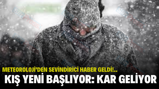 METEOROLOJİ’DEN SEVİNDİRİCİ HABER GELDİ!.. KIŞ YENİ BAŞLIYOR: KAR GELİYOR