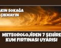 METEOROLOJİ’DEN SİİRT’E ‘KUM FIRTINASI’ UYARISI…