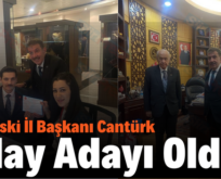 MHP Eski İl Başkanı Cantürk Aday Adayı Oldu!