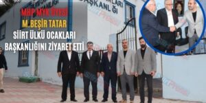 MHP MYK Üyesi M.Beşir Tatar Siirt Ülkü Ocakları Başkanlığını Ziyaret Etti