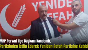 MHP Pervari İlçe Başkanı Kandemir, Partisinden İstifa Ederek Yeniden Refah Partisine Katıldı