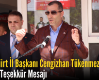 MHP Siirt İl Başkanı Cengizhan Tükenmez’den Seçim Teşekkür Mesajı