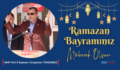 MHP SİİRT İL BAŞKANI CENGİZHAN TÜKENMEZ’İN RAMAZAN BAYRAMI MESAJI