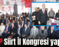 MHP Siirt İl Kongresi yapıldı