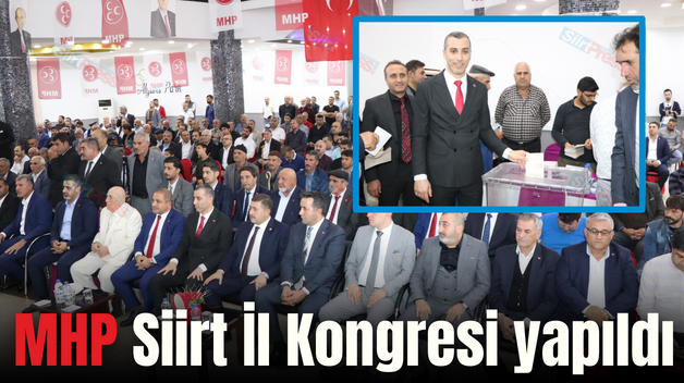 MHP Siirt İl Kongresi yapıldı