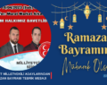 MHP SİİRT MİLLETVEKİLİ ADAYLARINDAN RAMAZAN BAYRAMI TEBRİK MESAJI