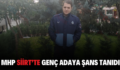 MHP SİİRT’TE GENÇ ADAYA ŞANS TANIDI