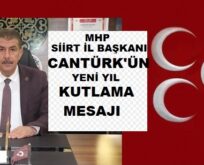 MHP SİİRT İL BAŞKANI CANTÜRK’ÜN YENİ YIL KUTLAMA MESAJI