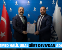 MUHAMMED HALİL URAL SİİRT DEVA’DAN ADAY OLDU