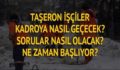 TAŞERONA KADRO SINAVI NASIL OLACAK?