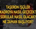 TAŞERONA KADRO SINAVI NASIL OLACAK?