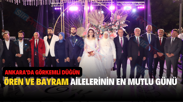 ÖREN VE BAYRAM AİLELERİNİN EN MUTLU GÜNÜ