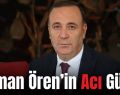 Osman Ören’in Acı Günü