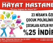 HAYAT HASTANESİNDEN 23 NİSAN’DA ÇOCUKLARA İNDİRİM İMKANI…