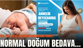 ÖZEL SİİRT HAYAT HASTANESİ’NDEN ANLAMLI HAMLE..NORMAL DOĞUM BEDAVA…