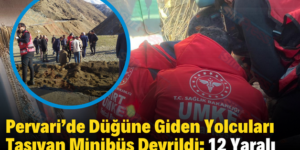 Pervari’de Düğüne Giden Yolcuları Taşıyan Minibüs Devrildi: 12 Yaralı