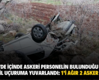 PERVARİ’DE İÇİNDE ASKERİ PERSONELİN BULUNDUĞU OTOMOBİL UÇURUMA YUVARLANDI: 1’İ AĞIR 2 ASKER YARALI