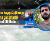 Pervari’de Kayıp Sağlıkçıyı Arama Çalışmaları 12’inci Gününde!..