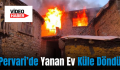 Pervari’de Yanan Ev Küle Döndü