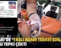 PERVARİ’DE ‘YAŞLI ADAM TEDAVİ EDİLMEDİ’ İDDİASI TEPKİ ÇEKTİ