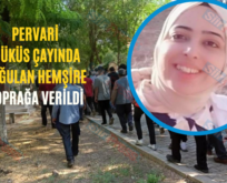 Pervari Müküs Çayında Boğulan Hemşire Toprağa Verildi