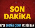 PERVARİ’DE SOKAĞA ÇIKMA YASAĞI İLAN EDİLDİ