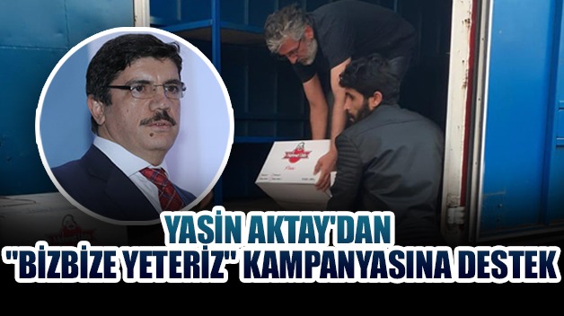 PROF.DR.YASİN AKTAY’DAN “BİZBİZE YETERİZ” KAMPANYASINA BİR DESTEK DAHA!..