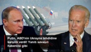 Putin’den ABD’nin Ukrayna Tehdidine Karşılık Verdi: Yanıtı Savaşın Habercisi Gibi