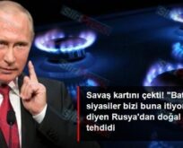 Rusya’dan Doğal Gaz Tehdidi: Avrupalı Siyasiler Bizi Buna İtiyor, Mütekabiliyet Gereği Gaz Akışını Kesebiliriz