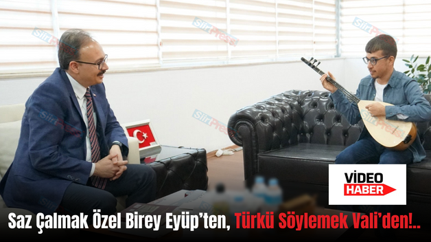 Saz Çalmak Özel Birey Eyüp’ten, Türkü Söylemek Vali’den!..