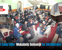 Şeyh Halef Cami’deki ‘Mukabele Geleneği’ne Siirtlilerden Yoğun İlgi
