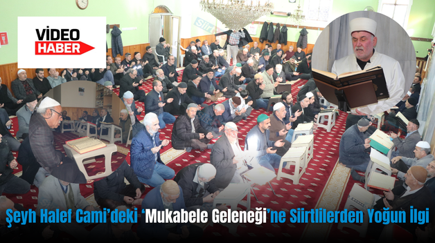Şeyh Halef Cami’deki ‘Mukabele Geleneği’ne Siirtlilerden Yoğun İlgi