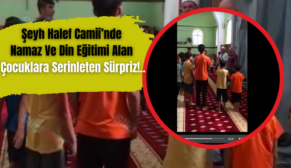 Şeyh Halef Camii’nde Namaz Ve Din Eğitimi Alan Çocuklara Serinleten Sürpriz!..