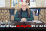 Şeyh Halef Vakfı Başkanı Mesut Seçkin’den 2026 yılı Tebrik Mesajı