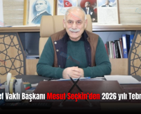 Şeyh Halef Vakfı Başkanı Mesut Seçkin’den 2026 yılı Tebrik Mesajı