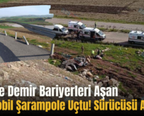 Siirt’te Demir Bariyerleri Aşan Otomobil Şarampole Uçtu! Sürücüsü Ağır!…