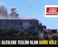 SİİRT’TE ALEVLERE TESLİM OLAN DAİRE KÜLE DÖNDÜ!