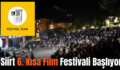 Siirt 6. Kısa Film Festivali Başlıyor