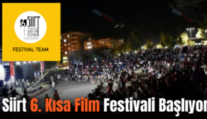 Siirt 6. Kısa Film Festivali Başlıyor