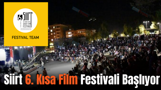 Siirt 6. Kısa Film Festivali Başlıyor