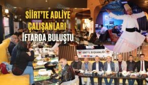 Siirt’te Adliye Çalışanları İftarda Buluştu