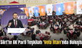 Siirt’te AK Parti Teşkilatı ‘Vefa İftarı’nda Buluştu