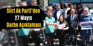 Siirt Ak Parti’den 27 Mayıs Darbe Açıklaması
