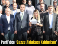 Siirt AK Parti’den ‘Gazze Ablukası Kaldırılsın’ Çağrısı